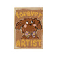 Studio Loco - Poster "Forever Artist" 50x70 cm